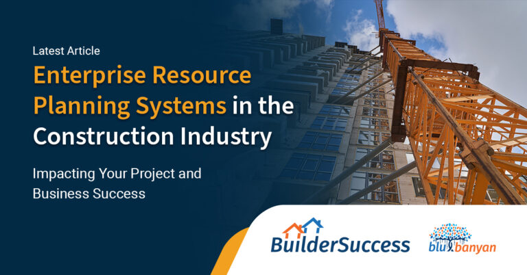Enterprise Resource Planning Systems in the Construction Industry: How They Impact Project and Business Success