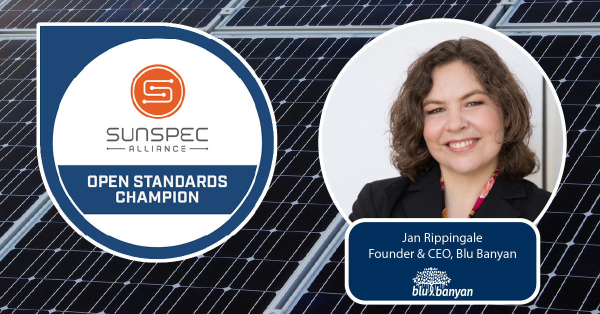 Blu Banyan Founder & CEO, Jan Rippingale is a SunSpec Open Standards Champion