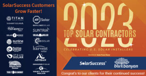 Solar Power World Top Contractors List 2023. SolarSuccess customers grow faster! Congrats to our clients for their continued success